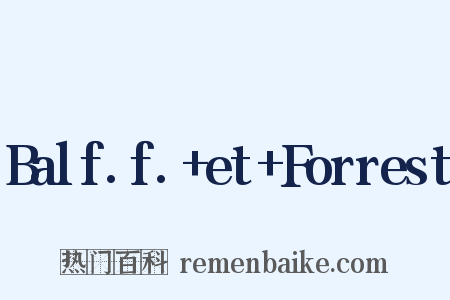 Balf.f.+et+Forrest是什么意思的图片